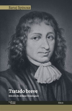 TRATADO BREVE | BARUJ SPINOZA
