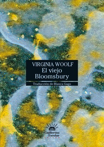EL VIEJO BLOOMBURY | Virginia Woolf