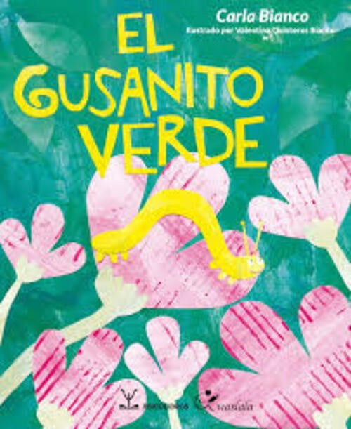 EL GUSANITO BLANCO | Carla  Bianco