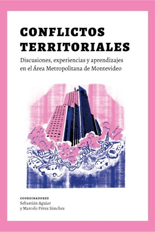 CONFLICTOS TERRITORIALES | SEBASTIAN AGUILAR - MARCELO PEREZ SANCHEZ