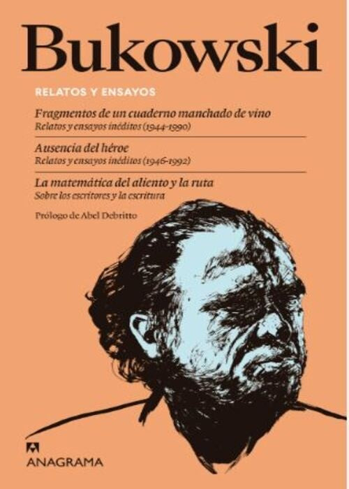 BUKOWSKI RELATOS Y ENSAYOS | Charles Bukowski