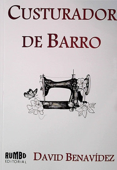 CUSTURADOR DE BARRO | DAVID  BENAVIDEZ
