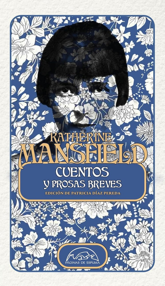 EL LEGADO INEDITO DE KATHERINE MANSFIELD - CUENTOS Y PROSAS BREVES | KATHERINE MANSFIELD