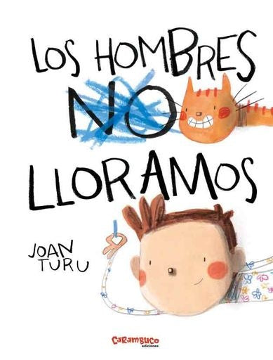 LOS HOMBRES LLORAMOS | JOAN TURU