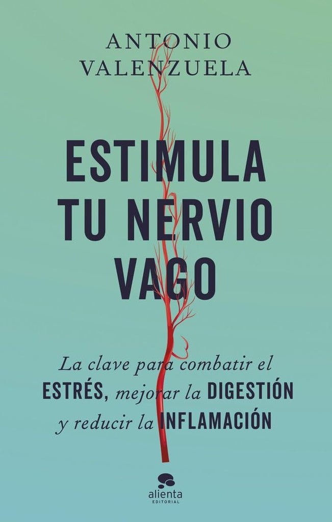 ESTIMULA TU NERVIO VAGO | ANTONIO VALENZUELA