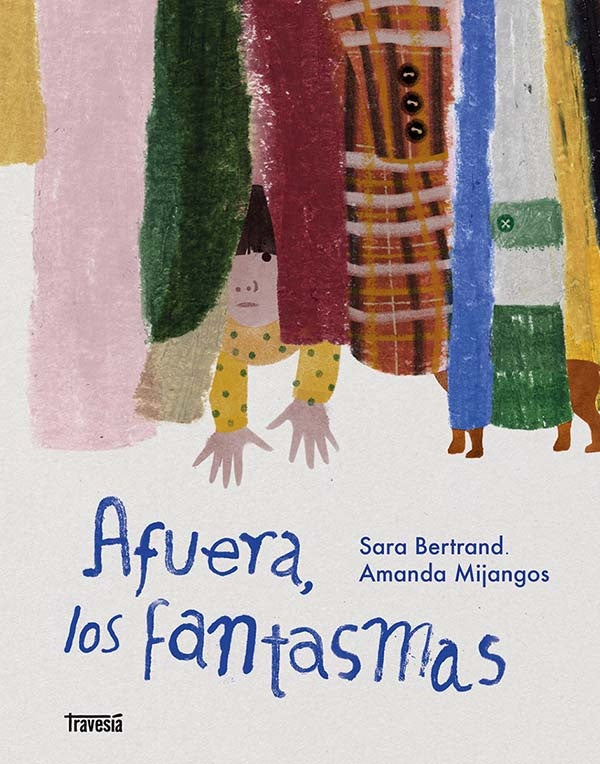 AFUERA LOS FANTASMAS | Sara Bertrand