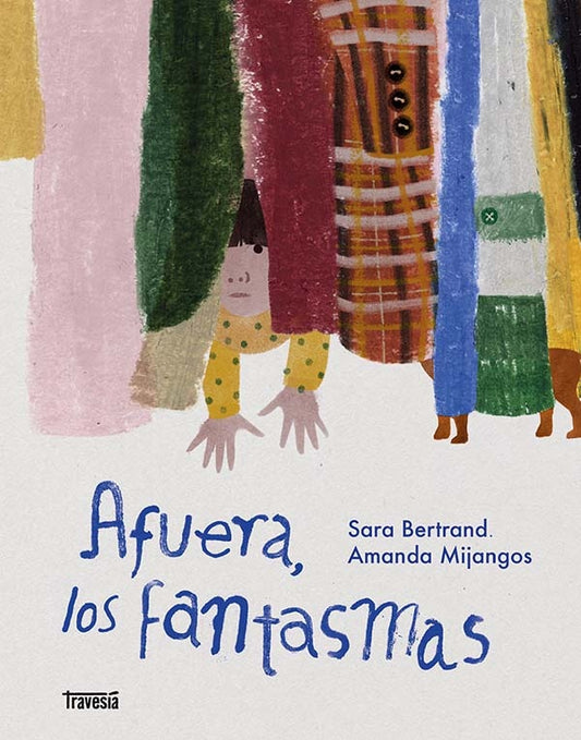 AFUERA LOS FANTASMAS | Sara Bertrand