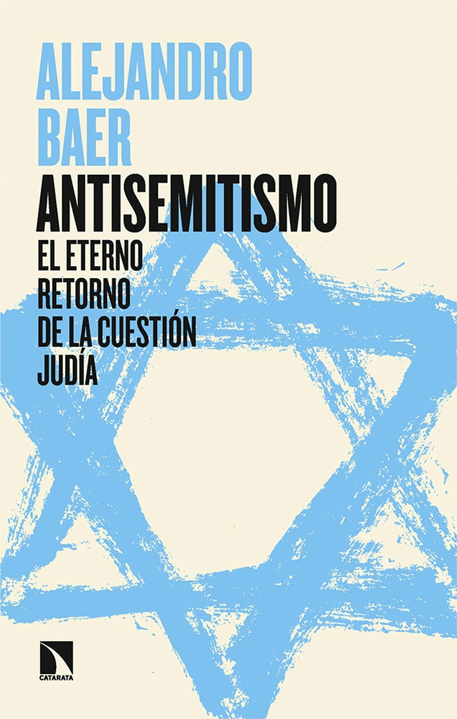 ANTISEMITISMO | Alejandro Baer