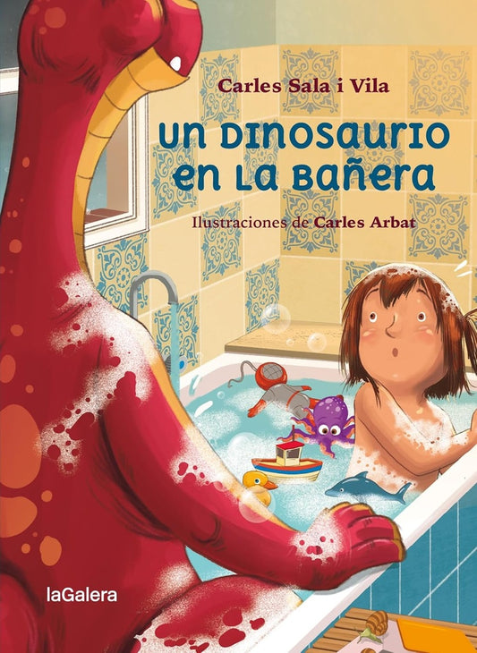 UN DINOSAURIO EN LA BAÑERA | Carles Sala i Villa