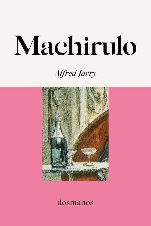 MACHIRULO | ALFRED JARRY