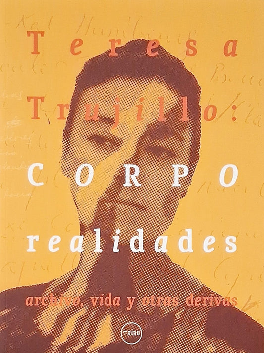 CORPO REALIDADES | TERESA TRUJILLO