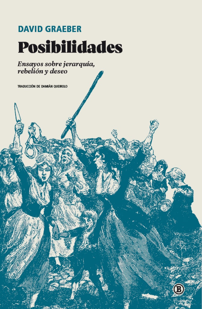 POSIBILIDADES (Nuevo) | David Graeber