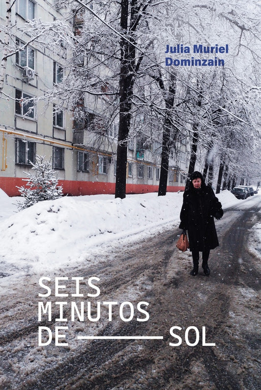 SEIS MINUTOS DE SOL (Nuevo) | JULIA MURIEL DOMINZAIN