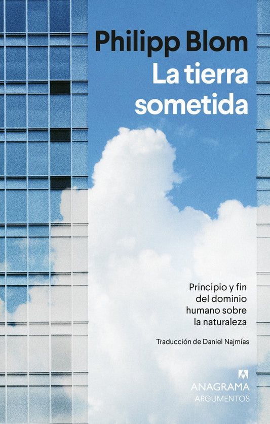 LA TIERRA SOMETIDA | PHILIPP BLOM