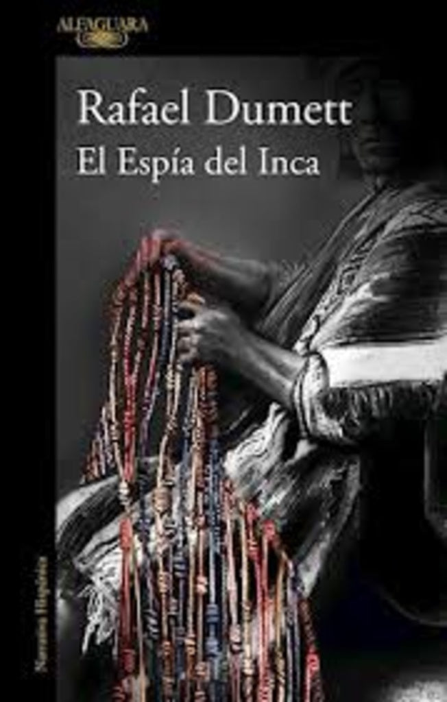 EL ESPIA DEL INCA | Rafael Dumett