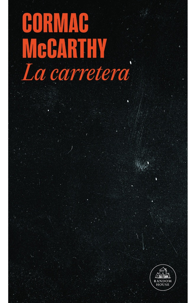 LA CARRETERA | CORMAC MCCARTHY