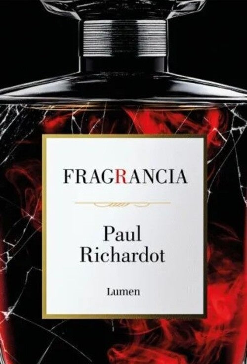 FRAGRANCIA | Paul Richardot