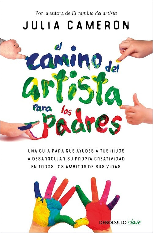 EL CAMINO DEL ARTISTA PARA PADRES | Julia Cameron