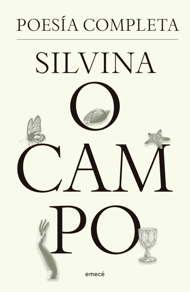 POESIA COMPLETA OCAMPO | Silvina Ocampo