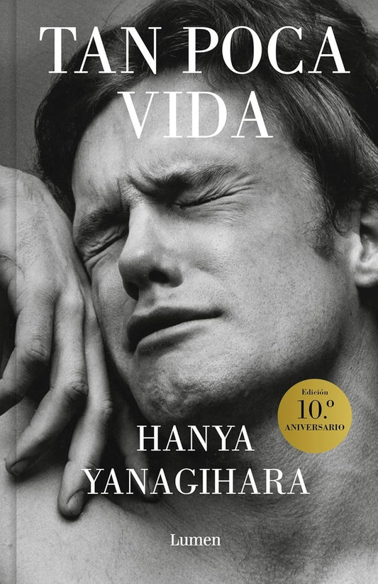TAN POCA VIDA (ED ESPECIAL) | HANYA YANAGIHARA