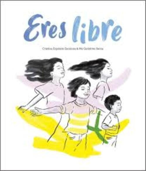 ERES LIBRE | CRISTINA EXPOSITO ESCALONA - MO GUTIERREZ SERNA