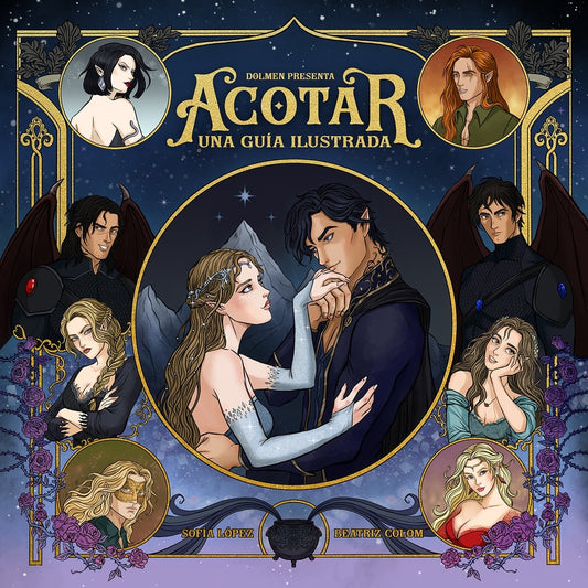 ACOTAR UNA GUIA ILUSTRADA | SOFIA LOPEZ - BEATRIZ COLOM