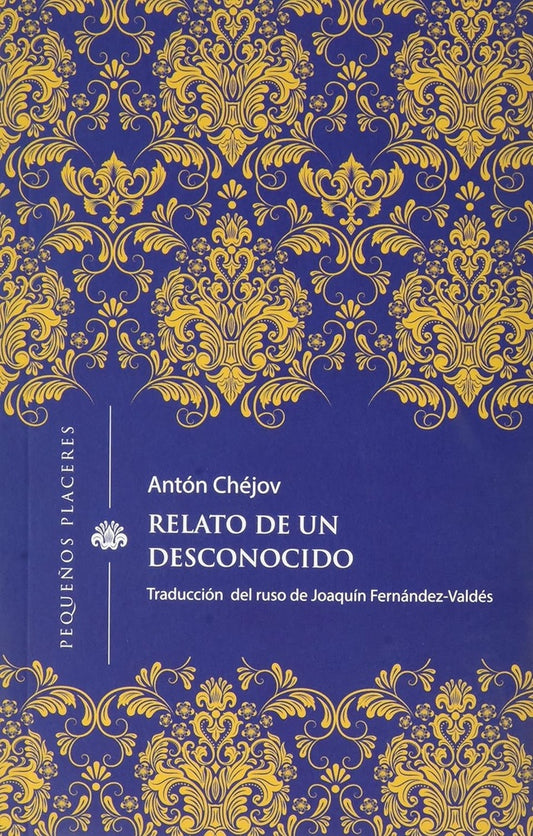 RELATO DE UN DESCONOCIDO | ANTON CHEJOV