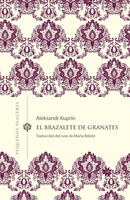 EL BRAZALETE DE GRANATES | ALEKSANDR KUPRIN