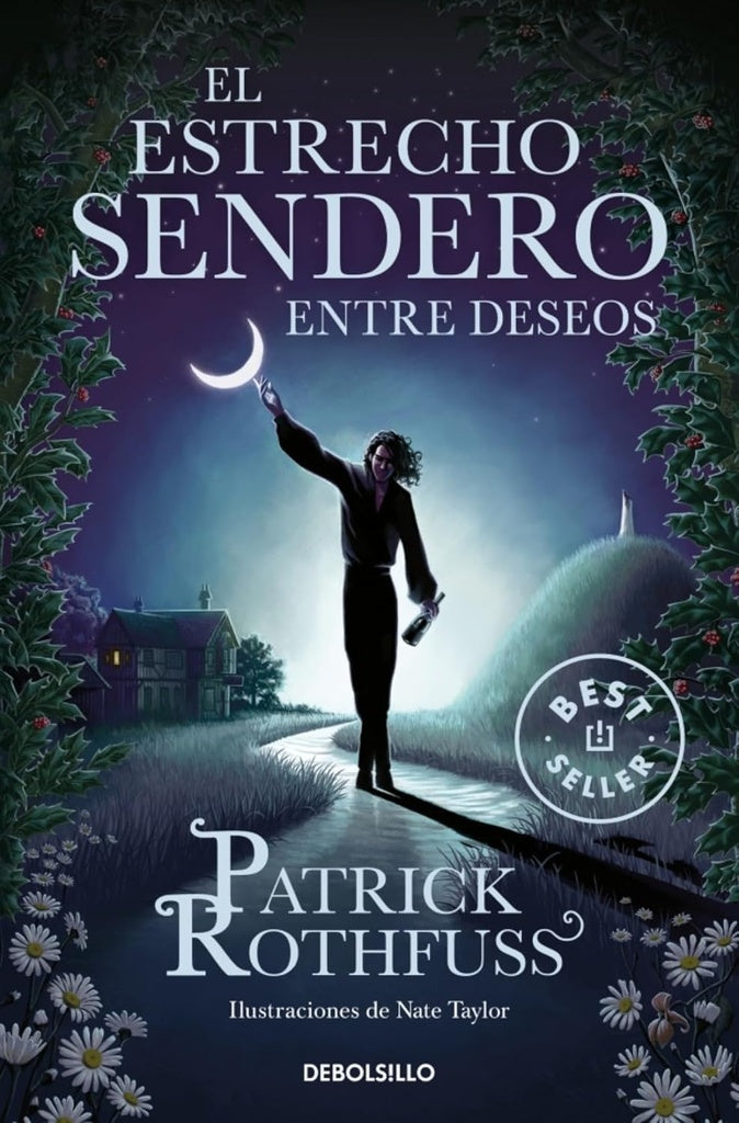 EL ESTRECHO SENDERO ENTRE DESEOS | Patrick Rothfuss