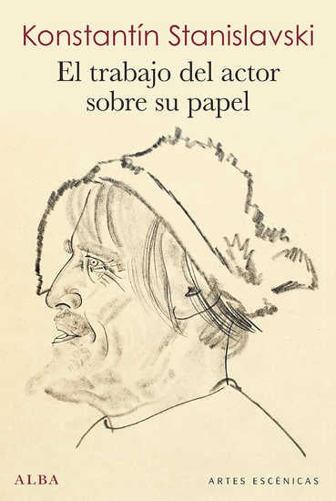 EL TRABAJO DEL ACTOR SOBRE SU PAPEL | KONSTANTIN STANISLAVSKI