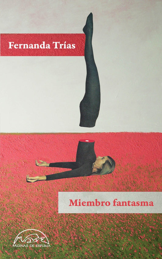 MIEMBRO FANTASMA | FERNANDA TRIAS