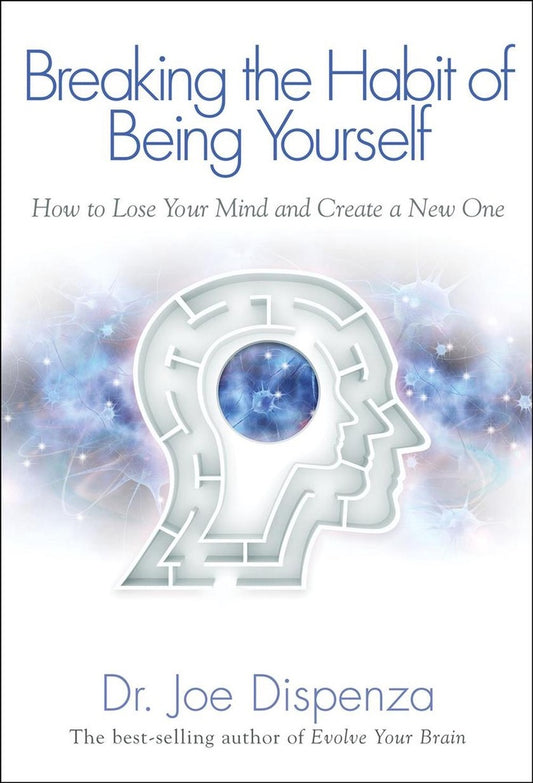 BREAKING THE HABIT OF BEING YO | DR. JOE DISPENZA