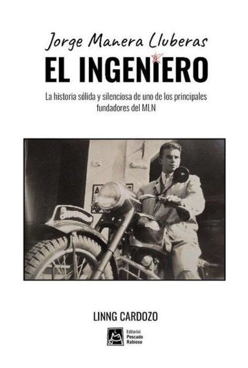 JORGE MANERA LLUBERAS EL INGENIERO | LINNG  CARDOZO