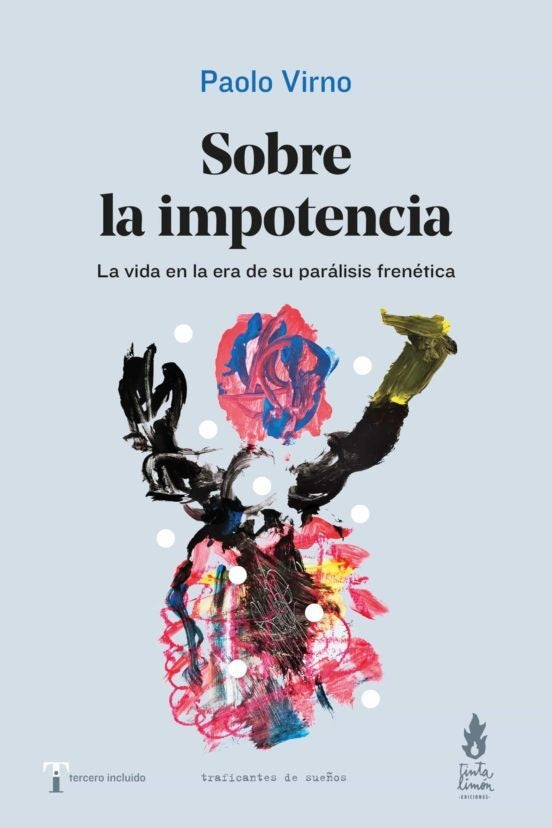 SOBRE LA IMPOTENCIA (Nuevo) | PAOLO VIRNO