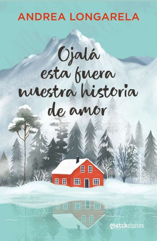 OJALA ESTA FUERA NUESTRA HISTORIA DE AMOR | ANDREA LONGARELA