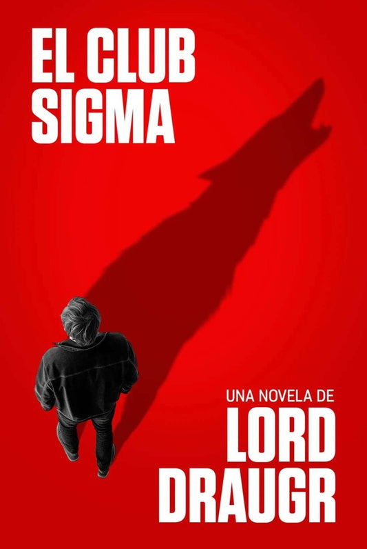 EL CLUB SIGMA | Lord Draugr