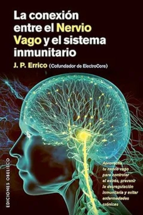 LA CONEXIÓN ENTRE EL NERVIO VAGO | J.P. ERRICO
