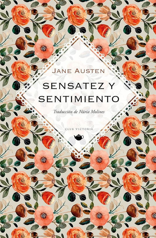 SENSATEZ Y SENTIMIENTO | JANE AUSTEN