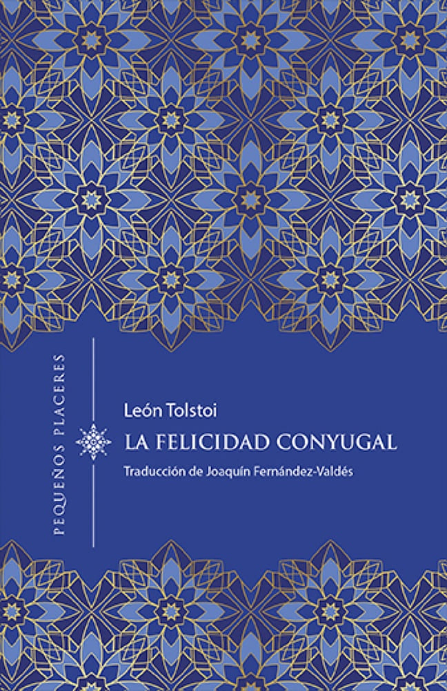 FELICIDAD CONYUGAL | Lev Tolstoi / Decur