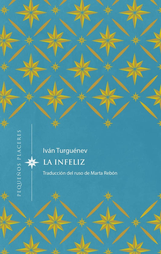 LA INFELIZ | IVAN TURGUENEV
