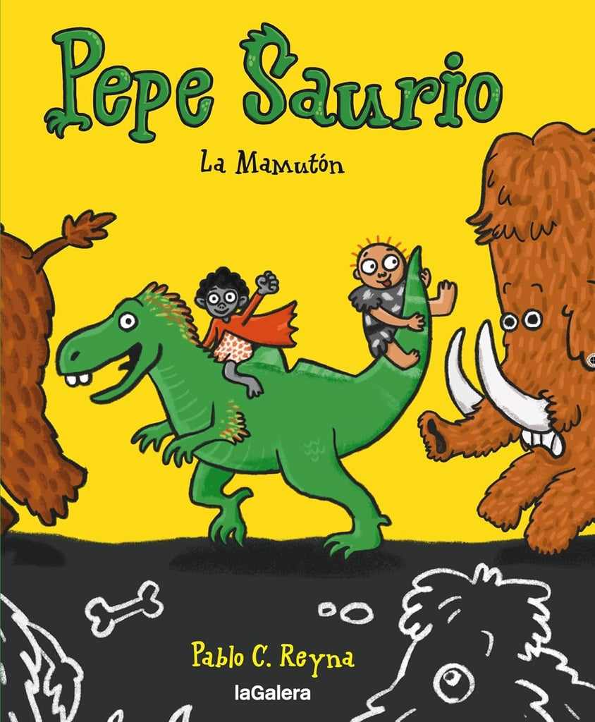 PEPE SAURIO 2 LA MAMUTON | PABLO C. REYNA