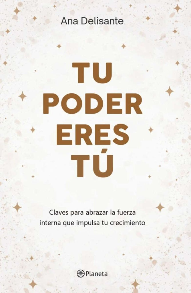 TU PODER ERES TU | Ana Delisante