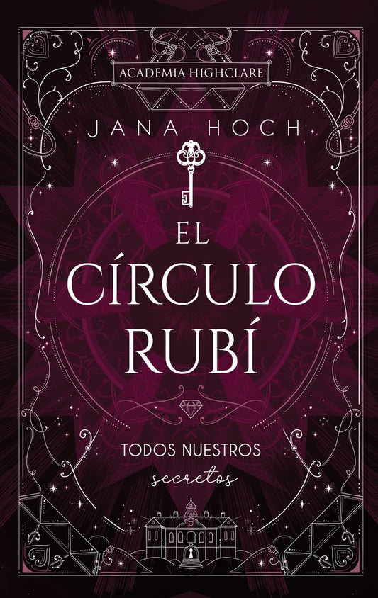 EL CIRCULO RUBI TODOS NUESTROS SECRETOS | JANA HOCH