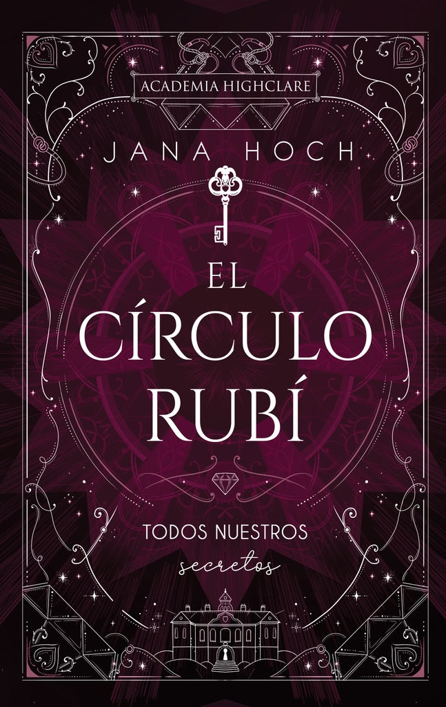 EL CIRCULO RUBI TODOS NUESTROS SECRETOS | JANA HOCH