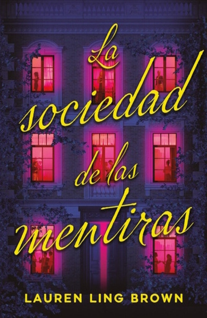 LA SOCIEDAD DE LAS MENTIRAS | LAUREN LING BROWN