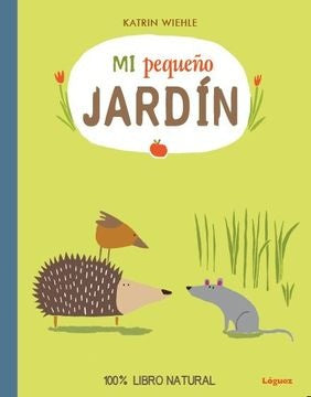 MI PEQUEÑO JARDIN | KATRIN  WIEHLE