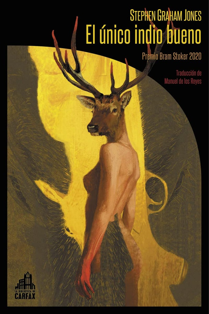 EL UNICO INDIO BUENO | STEPHEN GRAHAM JONES