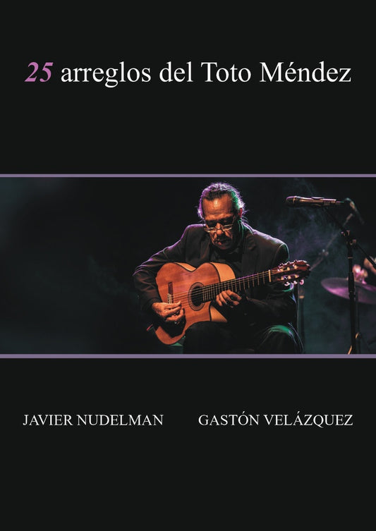 25 ARREGLOS DEL TOTO MENDEZ | JAVIR NUDELMAN  - GASTON VELAZQUEZ