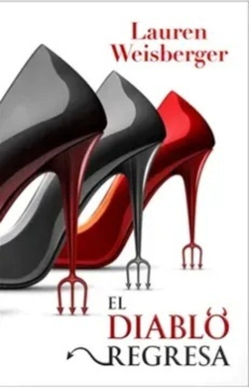 EL DIABLO REGRESA | LAUREN  WEISBERGER