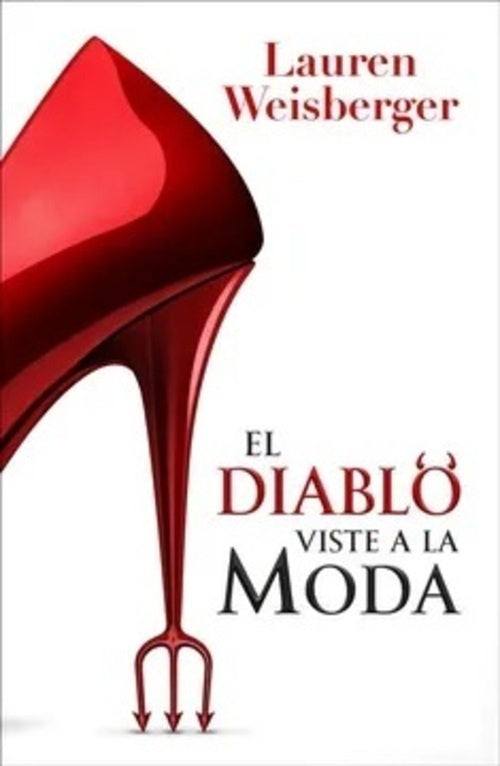 EL DIABLO VISTE A LA MODA | LAUREN  WEISBERGER